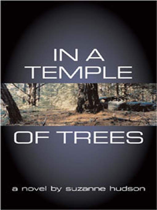 Title details for In a Temple of Trees by Suzanne Hudson - Available